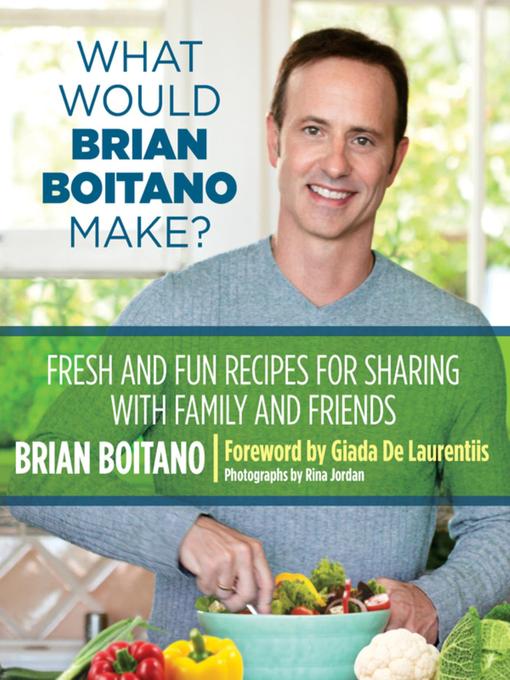 Title details for What Would Brian Boitano Make? by Brian Boitano - Available